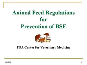 Animal Feed Regulations for Prevention of BSE FDA