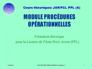 Cours thoriques JARFCL PPL A MODULE PROCDURES OPRATIONNELLES