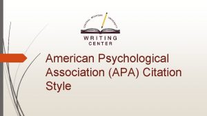 American Psychological Association APA Citation Style Workshop Agenda