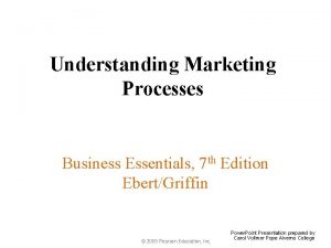 Understanding Marketing Processes Business Essentials 7 th Edition