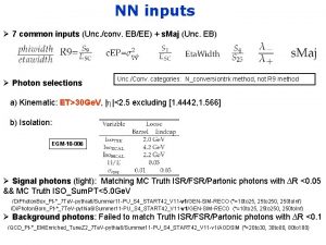 NN inputs 7 common inputs Unc conv EBEE