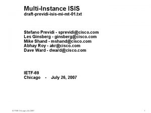 MultiInstance ISIS draftprevidiisismimt01 txt Stefano Previdi sprevidicisco com