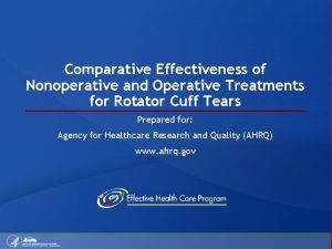 Comparative Effectiveness of Nonoperative and Operative Treatments for