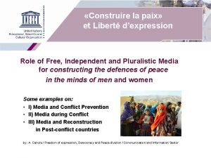 Construire la paix et Libert dexpression Role of