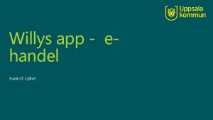 Willys app ehandel FunkIT Lyftet ppna Willys app