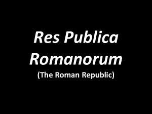 Res Publica Romanorum The Roman Republic PreRoman Italy