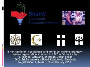 a nonsectarian non political and nonprofit making voluntary