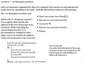 Section 4 3 von Neumann machines John von