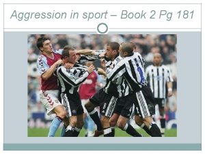 Aggression in sport Book 2 Pg 181 Home
