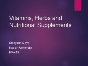 Vitamins Herbs and Nutritional Supplements Stacyann Moye Kaplan