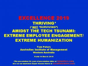 EXCELLENCE 2019 THRIVING NOT SURVIVING AMIDST THE TECH