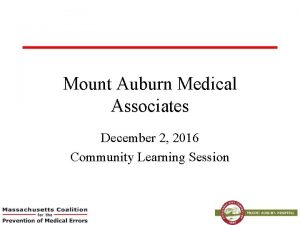 Mount Auburn Medical Associates December 2 2016 Community