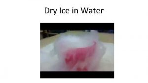 Dry Ice in Water Science Performance Dry Ice