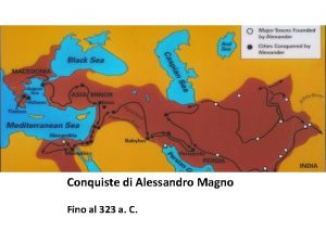Conquiste di Alessandro Magno Fino al 323 a