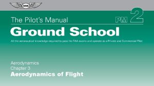Aerodynamics Chapter 3 Aerodynamics of Flight Figure 3
