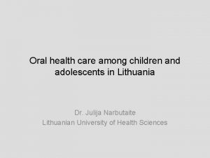 Oral health care among children and adolescents in