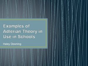 Examples of Adlerian Theory in Use in Schools