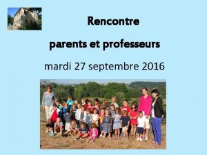 Rencontre parents et professeurs mardi 27 septembre 2016