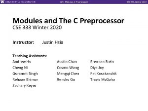 L 05 Modules C Preprocessor CSE 333 Winter