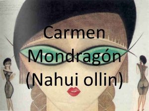 Carmen Mondragn Nahui ollin Carmen Mondragn v Mara