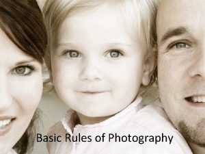 Basic Rules of Photography Rule of Thirds The