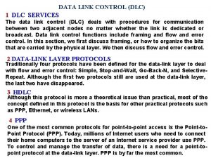 DATA LINK CONTROL DLC 1 DLC SERVICES The