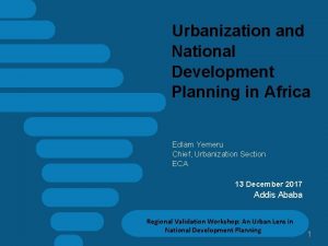 Urbanization and National Development Planning in Africa Edlam