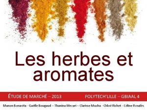 Les herbes et aromates TUDE DE MARCH 2013