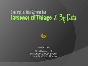 Kien A Hua Data Systems Lab Division of