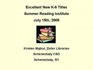 Excellent New K5 Titles Summer Reading Institute July