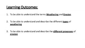 Learning Outcomes 1 To be able to understand
