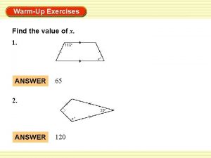 WarmUp Exercises Find the value of x 1