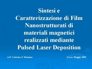 Sintesi e Caratterizzazione di Film Nanostrutturati di materiali