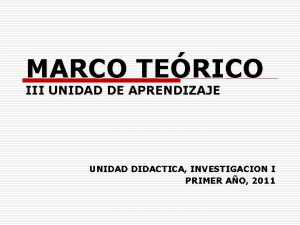 MARCO TERICO III UNIDAD DE APRENDIZAJE UNIDAD DIDACTICA