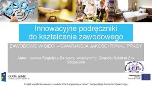 Innowacyjne podrczniki do ksztacenia zawodowego ZAWODOWO W SIECI