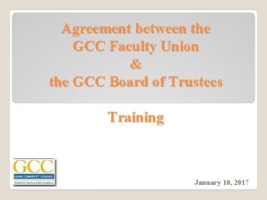 Agreement between the GCC Faculty Union the GCC