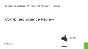 Combined Science Physics Key Stage 4 Forces Combined