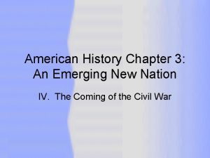American History Chapter 3 An Emerging New Nation