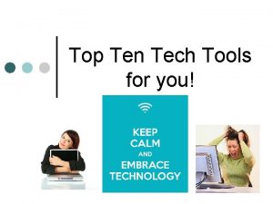 Top Ten Tech Tools for you Tech Tools