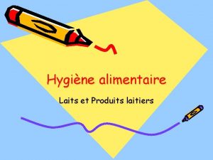 Hygine alimentaire Laits et Produits laitiers Composition et