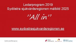 Ledarprogram 2019 Sydstra sjukvrdsregionen mlbild 2025 All in