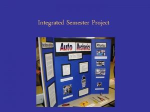 Integrated Semester Project Science Career Semester Project Phase