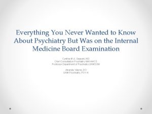 Everything You Never Wanted to Know About Psychiatry