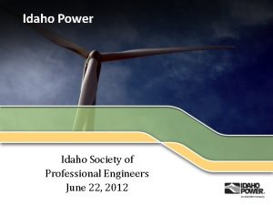 Idaho Power Idaho Society of Professional Engineers June