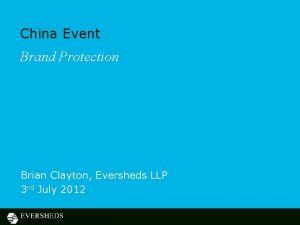 China Event Brand Protection Brian Clayton Eversheds LLP