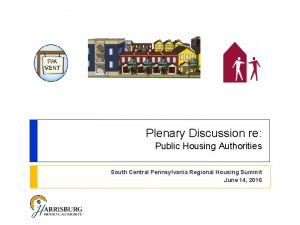 Plenary Discussion re Public Housing Authorities South Central