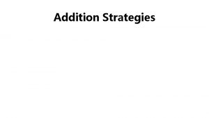 Addition Strategies Addition Strategy Add Up In Chunks