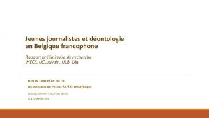 Jeunes journalistes et dontologie en Belgique francophone Rapport