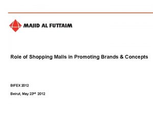 Role of Shopping Malls in Promoting Brands Concepts