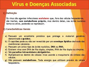 Vrus e Doenas Associadas 1 Definio Os vrus